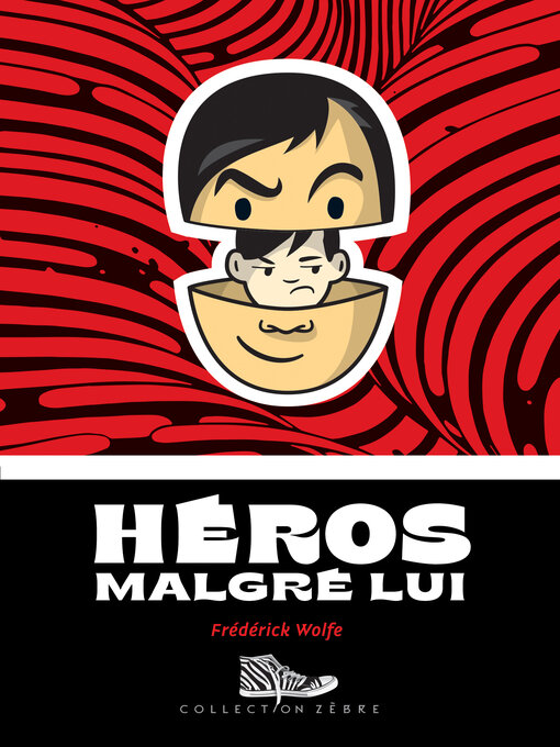 Title details for Héros malgré lui by Frédérick Wolfe - Available